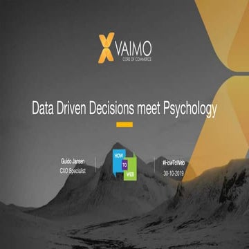 Data driven decisions meet psychology