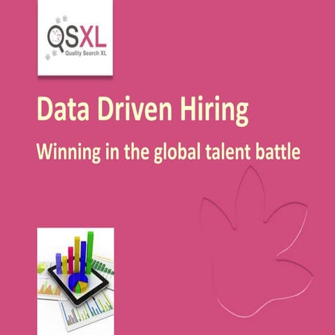Data Driven Hiring an overview QSXL