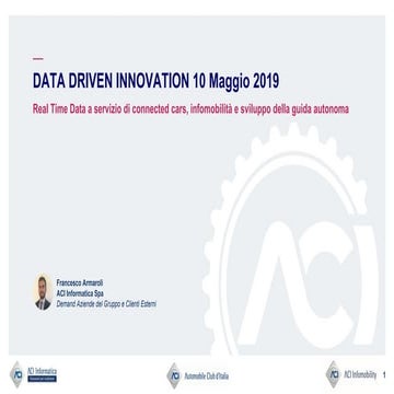 Real Time Data a servizio di connected cars, infomobilità e sviluppo della gu...