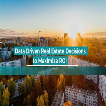 Data Driven Real Estate Decision.pptx