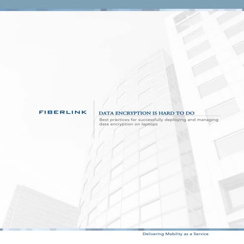 Data Encryption Is Hard To Do   Fiberlink