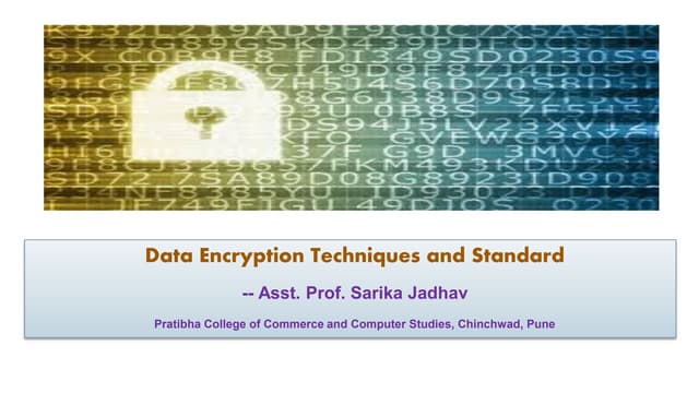 Data encryption techniques and standard