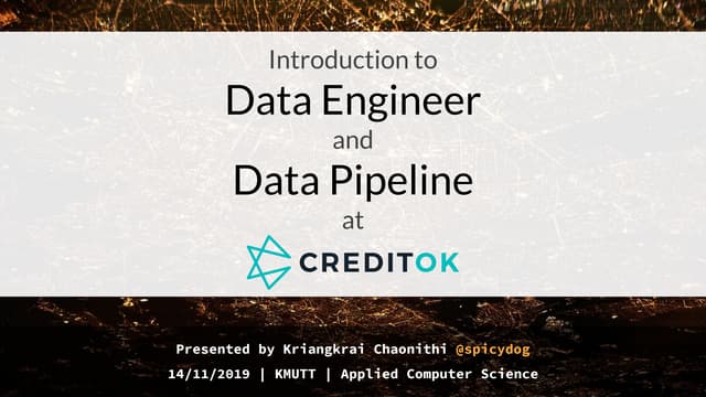 Introduction to Data Engineer and Data Pipeline at Credit OK