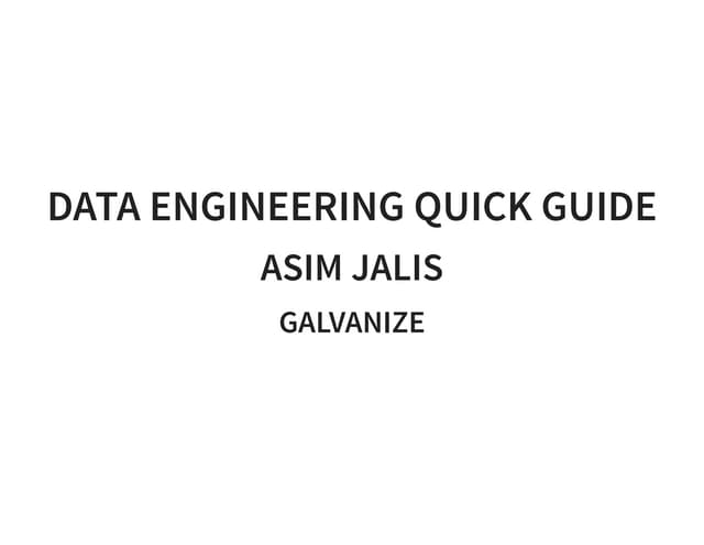 Data Engineering Quick Guide