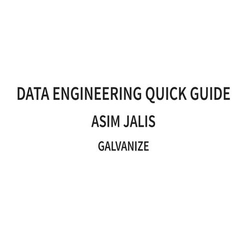 Data Engineering Quick Guide