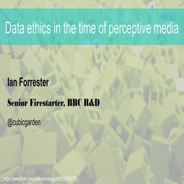 Data ethics in the time of perceptive media