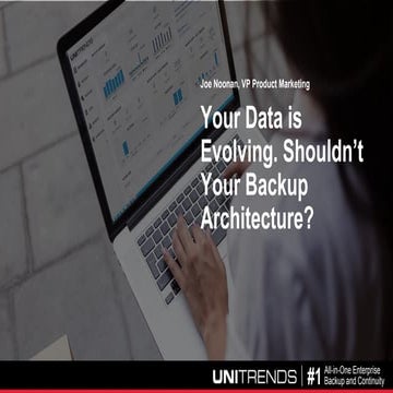 Data Is Evolving. Shouldn’t Your Backup Architecture?