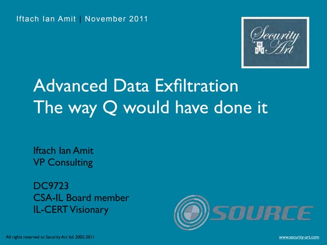 Advanced Data Exfiltration The Way Q Would Have Done It