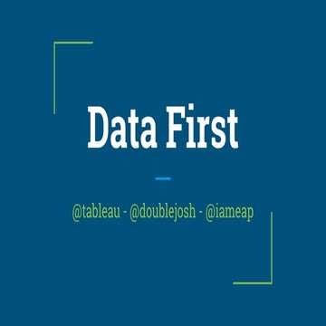 Data first with Tableau [FutureStack16]