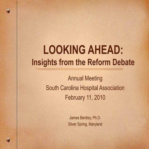 LOOKING AHEAD: Insights from the Reform Debate