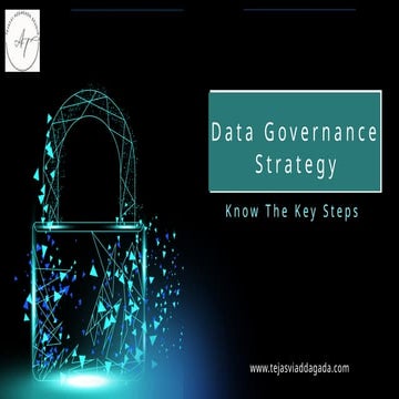 Data Governance Strategy- Know The Key Steps- Tejasvi Addagada