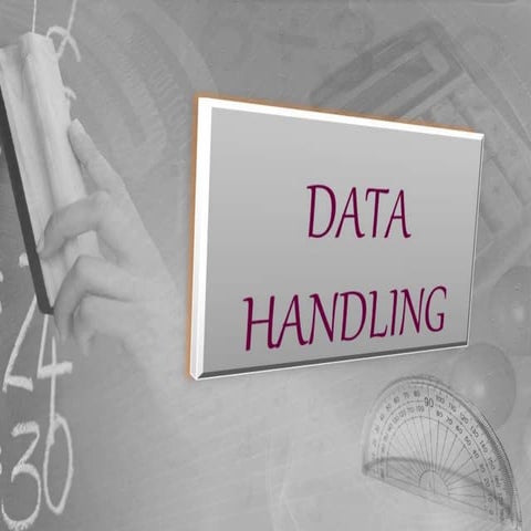 Data handling