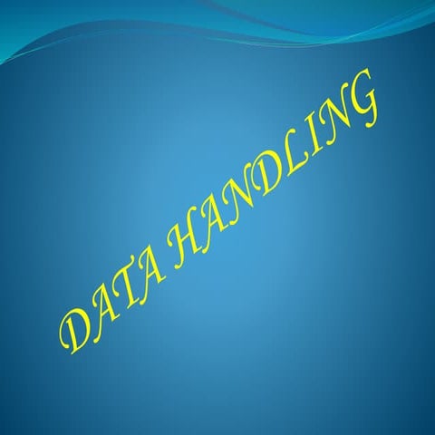 Data Handling