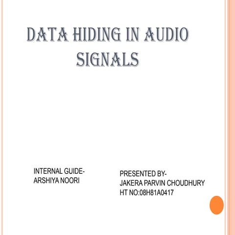 Data hiding in audio signals ppt