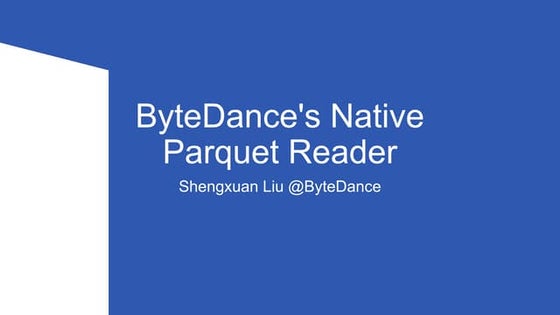 Data Infra Meetup | ByteDance's Native Parquet Reader