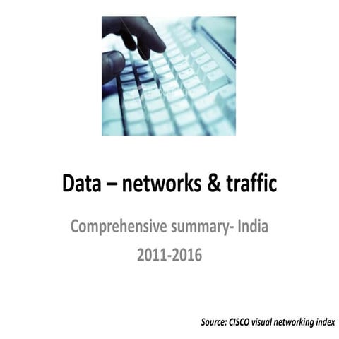 Data in indian context – networks & traffic