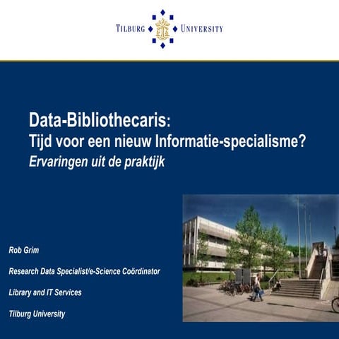 Data-Librarian in Nederland: Tijd voor een Nieuw Informatie-Specialisme?
