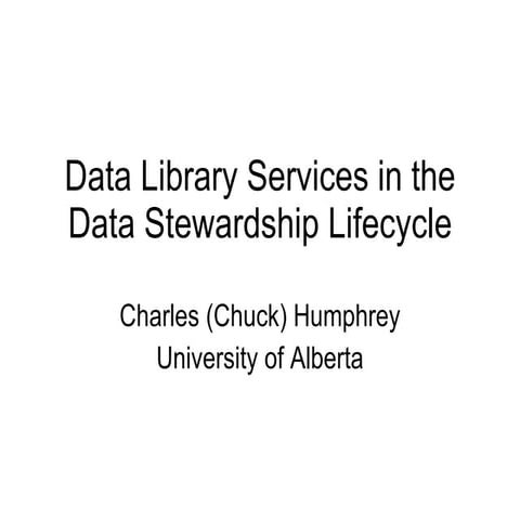 Data Library Services In The Data Stewardship Lifecycle | PPT