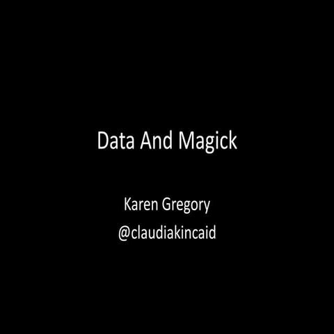Data magick
