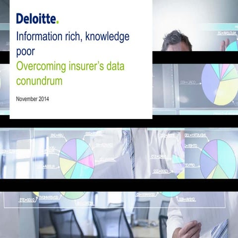 Information Rich, Knowledge Poor: Overcoming Insurers’ Data Conundrum