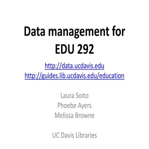 Data management basics, for UC Davis EDU 292