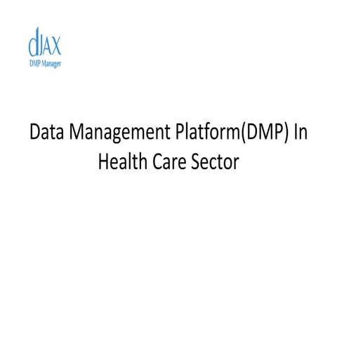 Data management platform(dmp) in health care sector