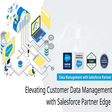 Elevating Customer Data Management with Salesforce Partner Edge | PPTX