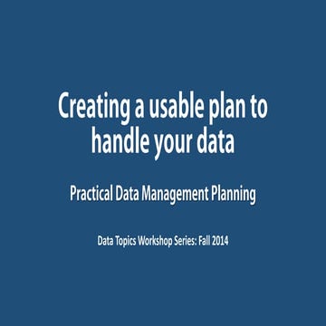 Practical Data Management Plans
