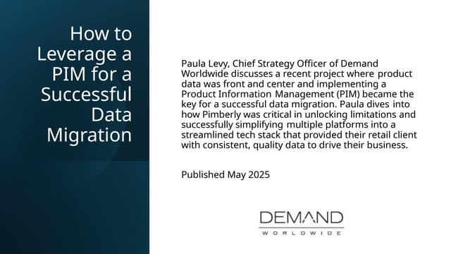 How to Leverage a PIM for a Successful Data Migration  10 2025.pptx