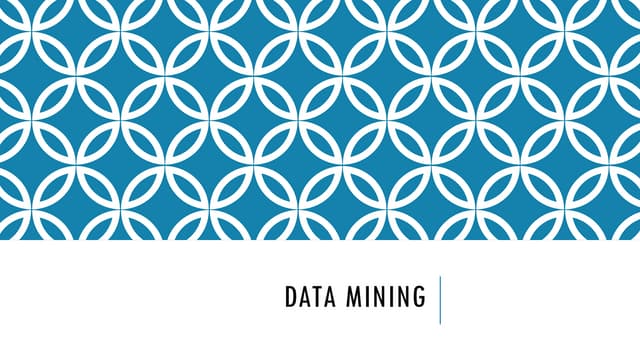 Data MiningData MiningData MiningData Mining