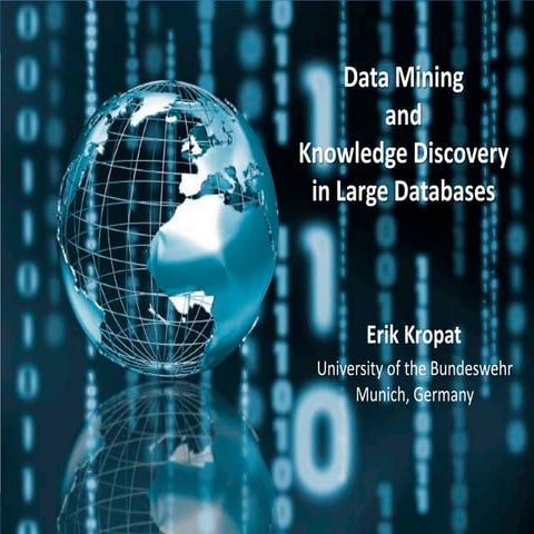 Data Mining and Knowledge Discovery in Large Databases