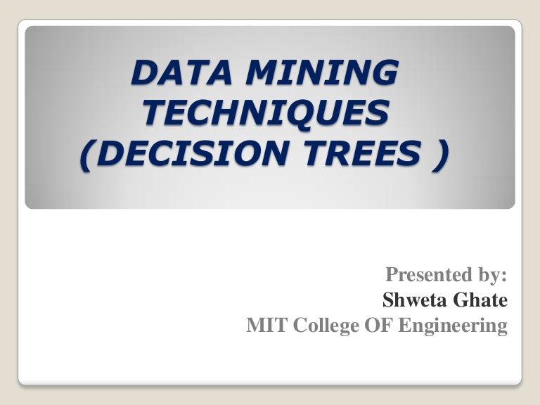 Data Mining Technique Decision Tree