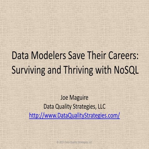 Data Modelers Still Have Jobs: Adjusting for the NoSQL Environment