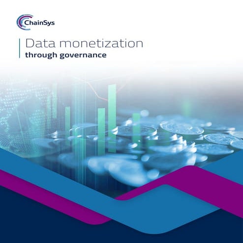 Data Monetization Through Governance Overview