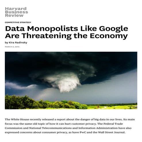 Data monopolists like google are threatening the economy   hbr