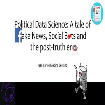 Data Natives Munich v 12.0 | "Political Data Science: A tale of Fake News, So...
