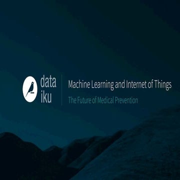 Machine learning and Internet of Things, the future of medical prevention