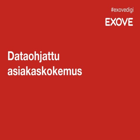 Dataohjattu asiakaskokemus