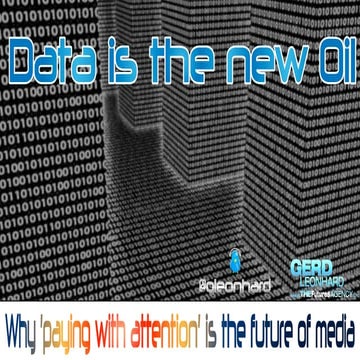 Data is the new Oil: paying with attention is the future of media