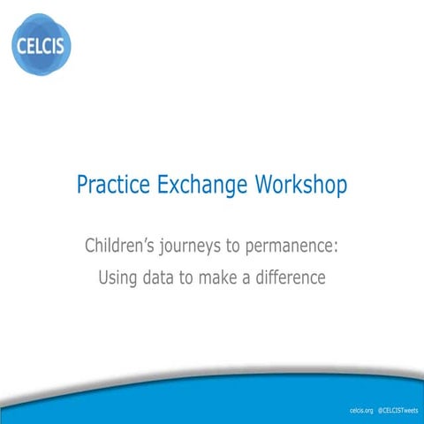 PEW: Children’s journeys to permanence:  Using data to make a difference