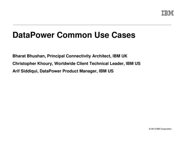 IBM DataPower Gateway - Common Use Cases