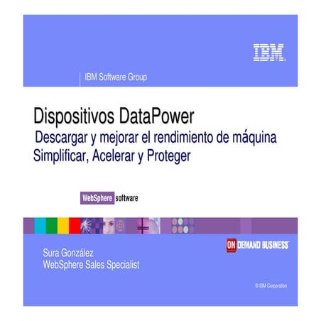 Datapower: Aceleración y Seguridad XML 