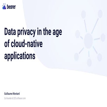 apidays LIVE Paris 2021 - Data privacy in the era of cloud native app by Guil...