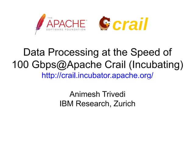 Data processing at the speed of 100 Gbps@Apache Crail (Incubating)