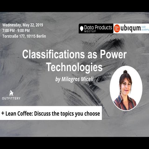 Classifications as Power Technologies by Milagros Miceli