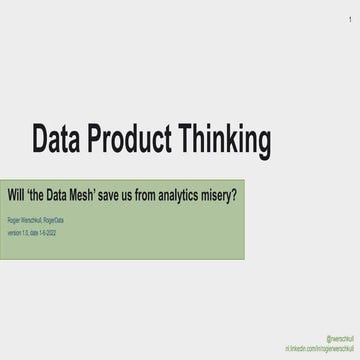 Data product thinking-Will the Data Mesh save us from analytics history