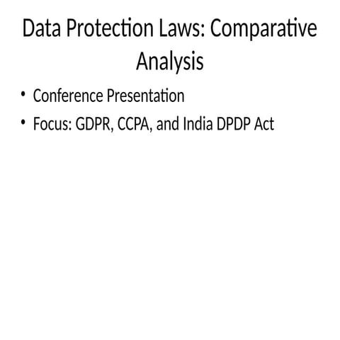 Comparative Analysis of Global Data Protection Laws: GDPR, CCPA, and ...