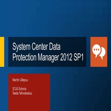 Data protection manager 2012 sp1  scug.ee