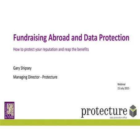 Fundraising Abroad and Data Protection – How to protect your reputation and r...