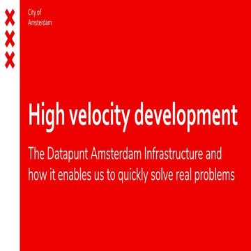 City of Amsterdam: High velocity development
